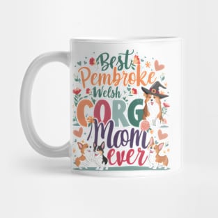 Best Corgi Mom Ever Funny Dog Mom Dog lovers Owner Mug